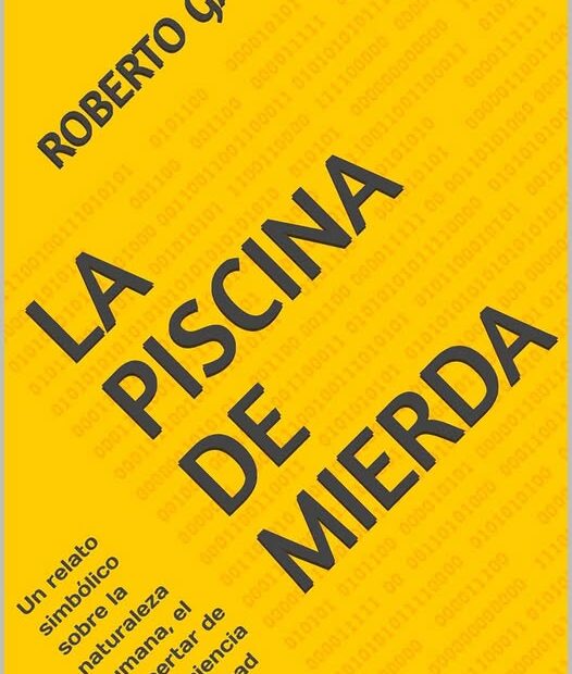 Se publica La Piscina de Mierda, una provocadora alegoría filosófica sobre la libertad y la naturaleza humana